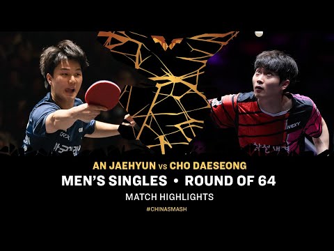 An Jaehyun vs Cho Daeseong | MS R64 | China Smash 2024