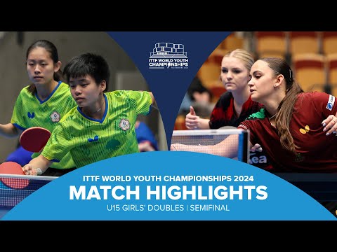 Wu/Chen vs Leal/Rajkowska | U15 GD-SF | ITTF World Youth Championships 2024