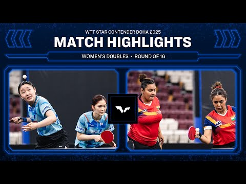 Harimoto/Kihara vs Mukherjee/Mukherjee | WD R16 | WTT Star Contender Doha 2025